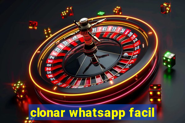 clonar whatsapp facil